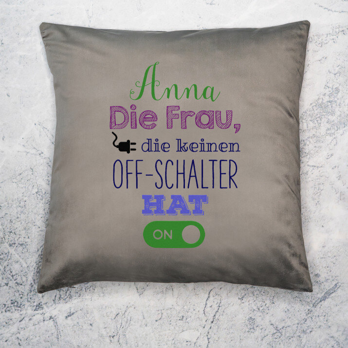 Ohne Off-Schalter - Kissen