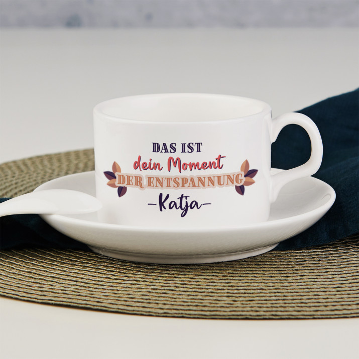 Dein Moment der Entspannung - Tasse mit Untertasse