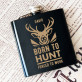 Born to hunt - Flachmann mit Gravur