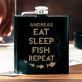 Eat, Sleep, Fish - Flachmann mit Gravur