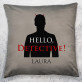 Hello detective - Kissen Hello detective - Kissen