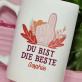 Du bist die Beste - personalisierte Tasse
