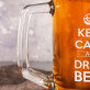 Keep Calm And Drink Beer - Bierkrug