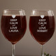 Keep calm and love me - zwei Weingläser mit Gravur Keep calm and love me - zwei Weingläser mit Gravur
