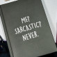 Me sarcastic - Notizbuch A5 mit Aufdruck