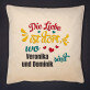 Liebe ist dort - Kissen Liebe ist dort - Kissen