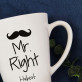 Mr. Right - Personalisierte Tasse
