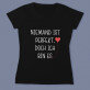 Niemand ist perfekt - Schwarzes T-Shirt für Damen