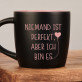 Niemand ist perfekt - Schwarzer keramikbecher Niemand ist perfekt - Schwarzer keramikbecher