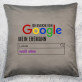 Ich brauche kein Google - Kissen Ich brauche kein Google - Kissen