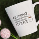 Nothing Stands Between Me And My Coffee - Personalisierte Tasse