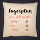 Tagesplan - Kissen Tagesplan - Kissen