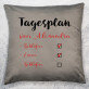 Tagesplan - Kissen Tagesplan - Kissen