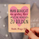 Man braucht ein großes Herz - Holzmagnet