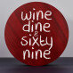 Wine, dine & sixty nine - Weinset