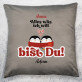 Alles was ich will - Kissen